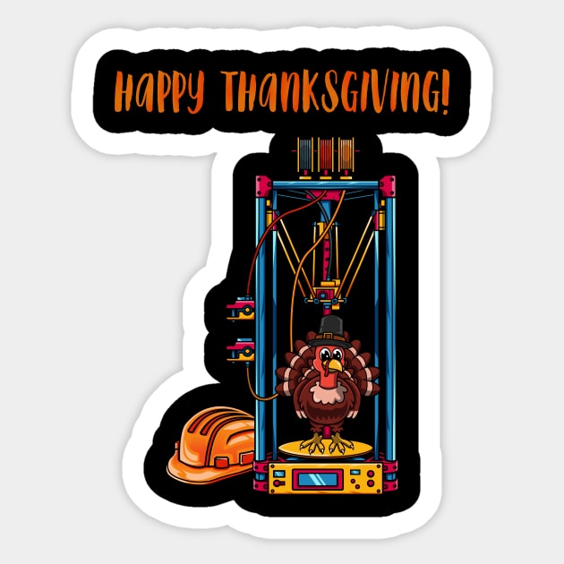 3D Printer #2 Thanksgiving Edition Sticker by Merch By Engineer